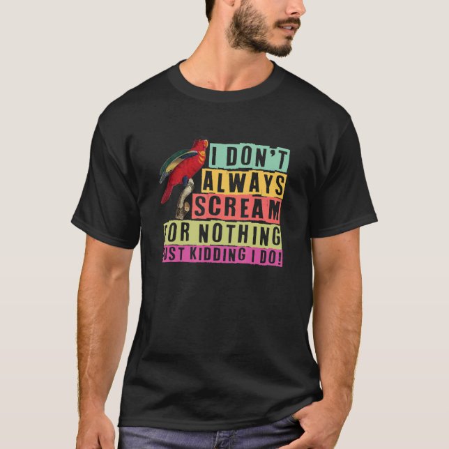 parrot bird  quote dad mom 3 T-Shirt (Front)