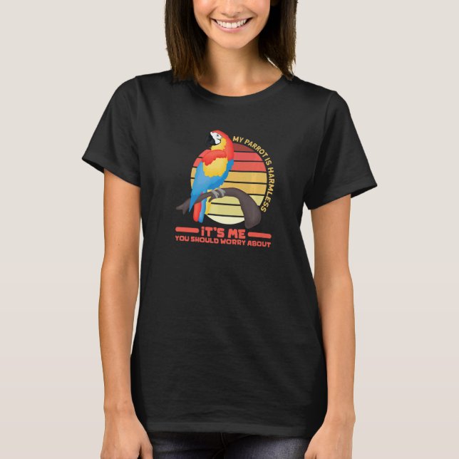 parrot bird  quote dad mum T-Shirt (Front)