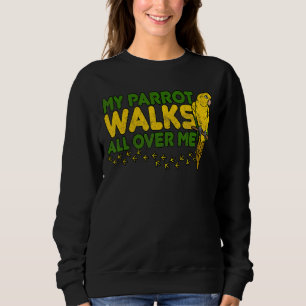 Parrot Cockatiel Love Bird Rooster Chickens Budgie Sweatshirt