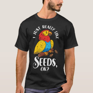 Parrot Cockatiel Wildlife Bird Seed Pet Food Parro T-Shirt
