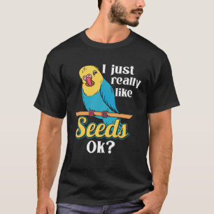 Parrot Cockatiel Wildlife Bird Seed Pet Food Parro T-Shirt