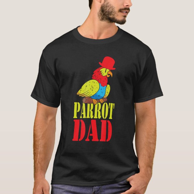 Parrot Dad Budgie   Colourful   Cute Bird Meme T-Shirt (Front)
