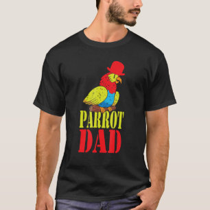 Parrot Dad Budgie   Colourful   Cute Bird Meme T-Shirt