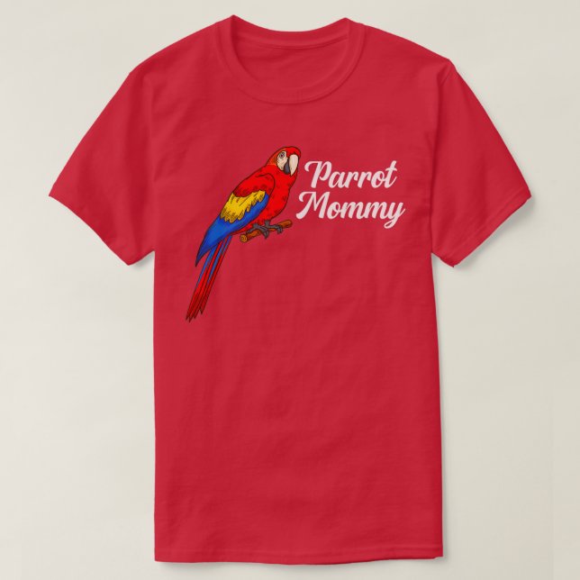 Parrot Gift Bird Lover Parrot Mummy Women Parrot T-Shirt (Design Front)
