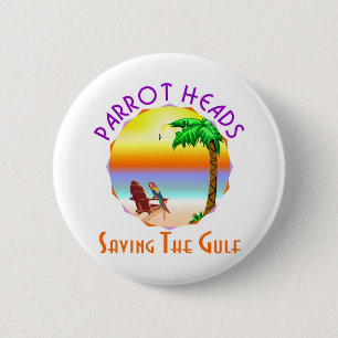 Parrot Heads Saving The Gulf from BP oil 6 Cm Round Badge