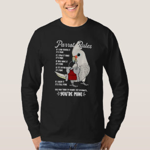 Parrot House Rules It's Mine I Goffins Cockatoo Pr T-Shirt