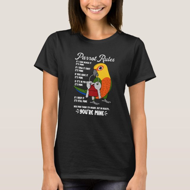 Parrot House Rules It's Mine I Jenday Conure Premi T-Shirt (Front)