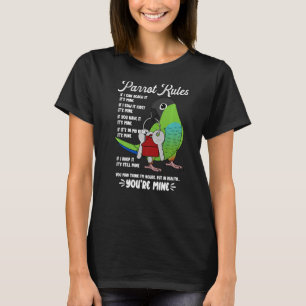 Parrot House Rules It's Mine I Nanday Conure Premi T-Shirt