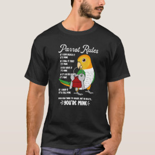 Parrot House Rules It's Mine I White-bellied Caiqu T-Shirt