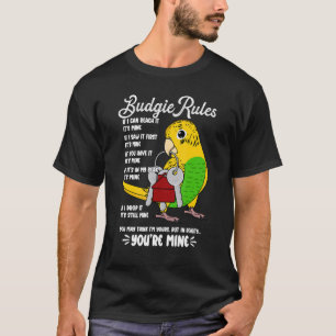 Parrot House Rules It's Mine I Yellow Budgie Budge T-Shirt