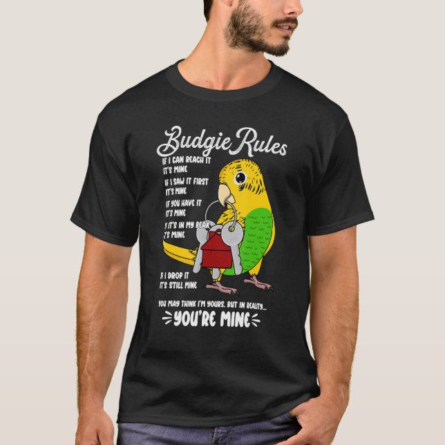 Parrot House Rules It's Mine I Yellow Budgie Budge T-Shirt (Front)