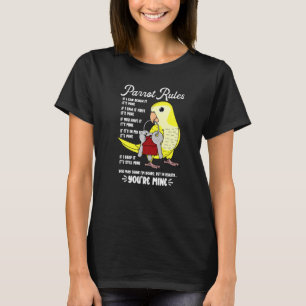 Parrot House Rules It's Mine I Yellow Monk Parakee T-Shirt