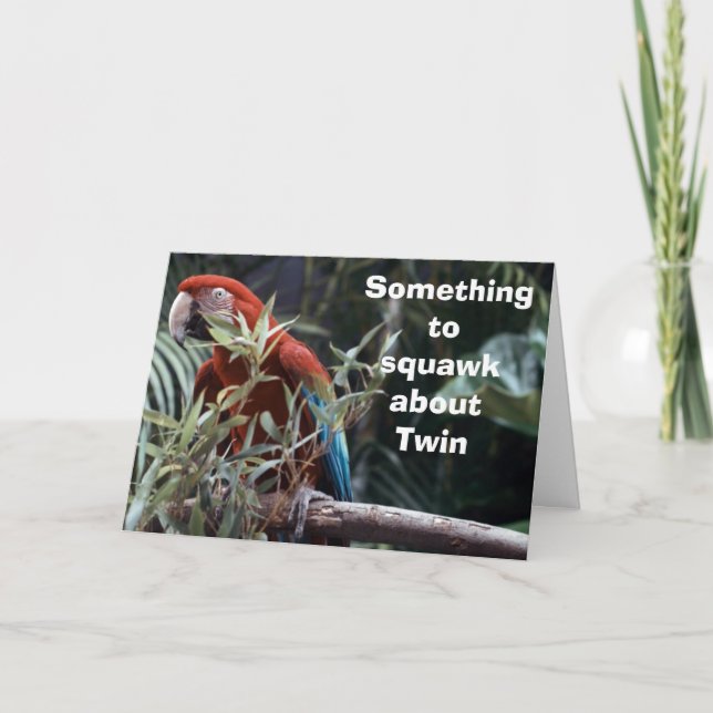PARROT SAYS "SOMETHING TO SQUAWK ABOUT TWIN" CARD (Front)