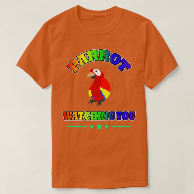 parrot watching you 5 2 T-Shirt (Design Front)