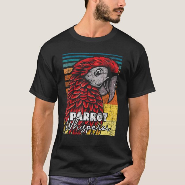Parrot Whisperer  Animal Nature  Birdwatcher Zooke T-Shirt (Front)