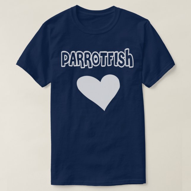 Parrotfish Heart Parrot Fish Heart T-Shirt (Design Front)