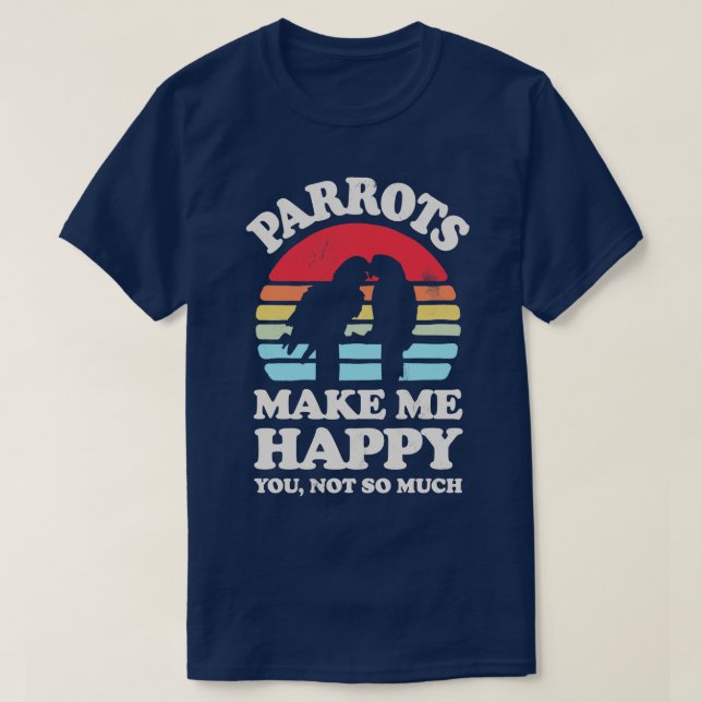 Parrots Make Me Happy Sunset Retro for Men Women B T-Shirt (Design Front)