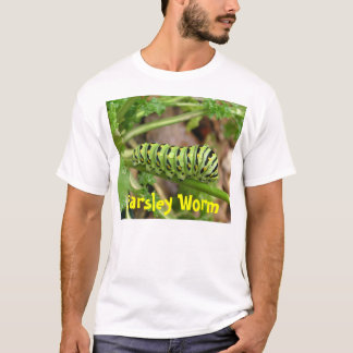 Parsley worm, Parsley Worm T-Shirt