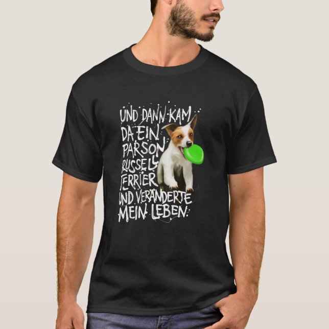 Parson Russell Terrier Saying Gift Illustration T-Shirt (Front)