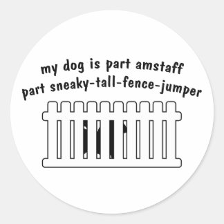 Part AmStaff Part Fence-Jumper Classic Round Sticker