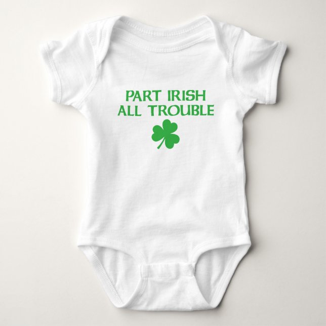 part irish all trouble baby bodysuit (Front)