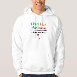 Part Irish Part Italian Funny Hooded Sweatshirt
