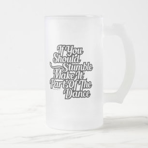 Part Of The Dance Frosted Glass Beer Mug