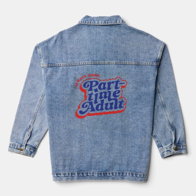Part-time Adult Denim Jacket (Back)