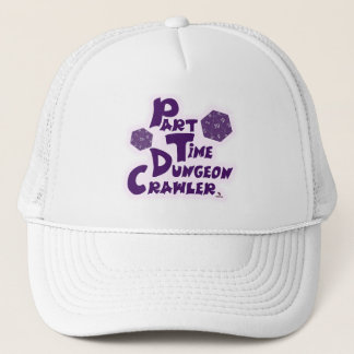 Part Time Dungeon Crawler RPG Gamer Fun Trucker Hat