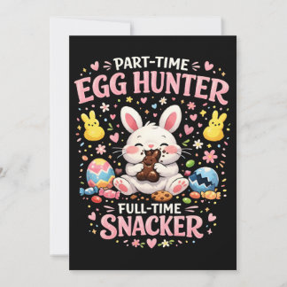 Part‑Time Egg Hunter, Full‑Time Snacker Easter Holiday Card