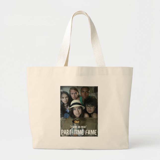 Part-Time Fame Large Tote Bag (Front)
