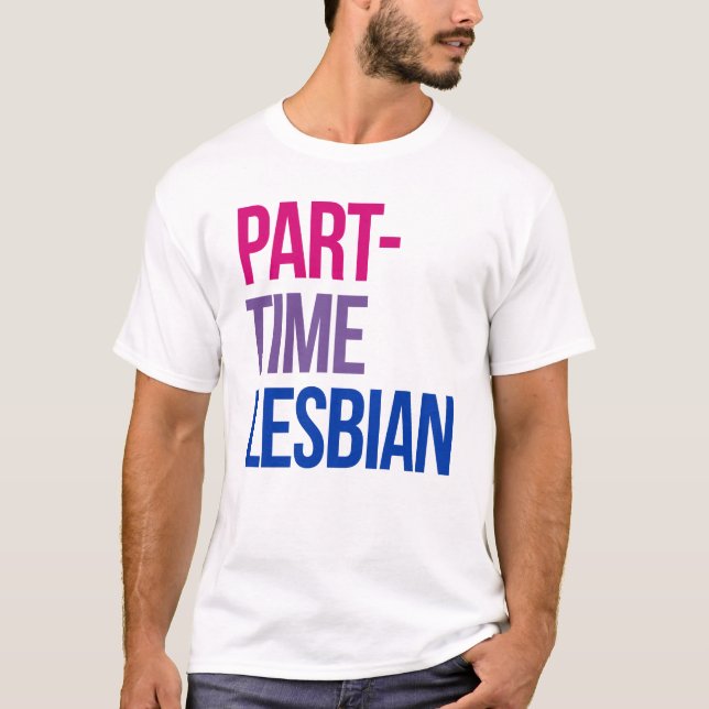 Part-time lesbian T-Shirt (Front)