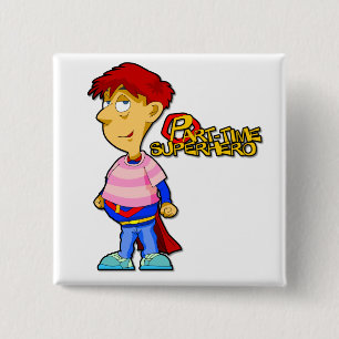 Part-Time Superhero Button