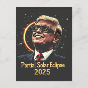 Partial Solar Eclipse 2025 Astronomy Trump Holiday Postcard