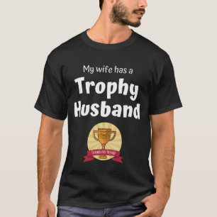 Participation Trophy Husband  T-Shirt