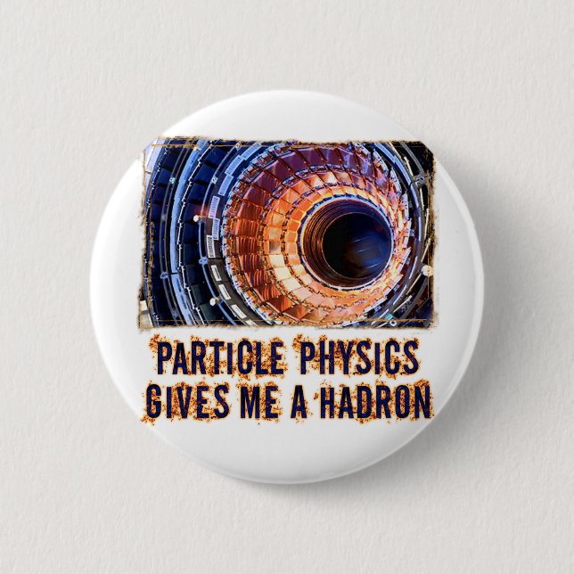Particle Physics 6 Cm Round Badge (Front)