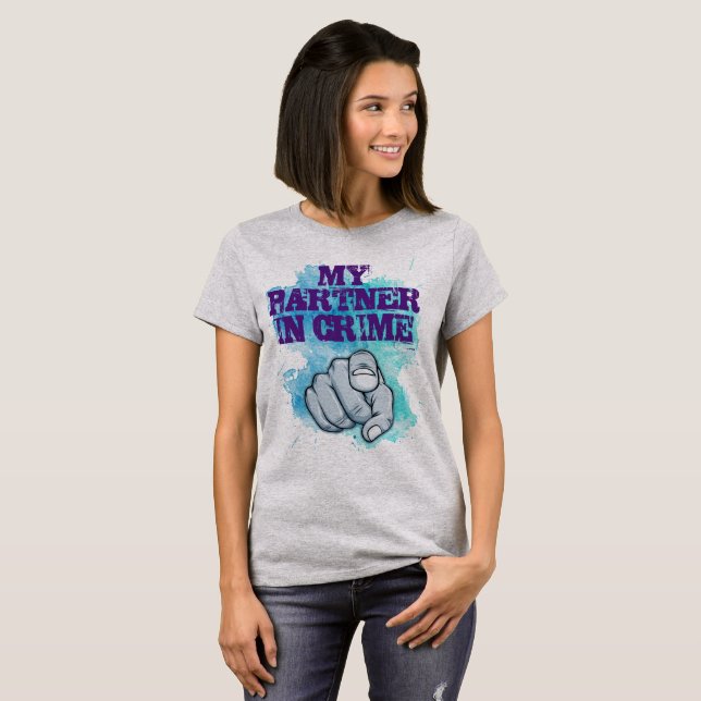 Partner In Crime 2 T-Shirt (Front Full)