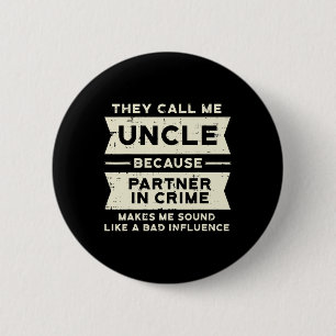 Partner In Crime Bad Influence Funny Fathers Day M 6 Cm Round Badge
