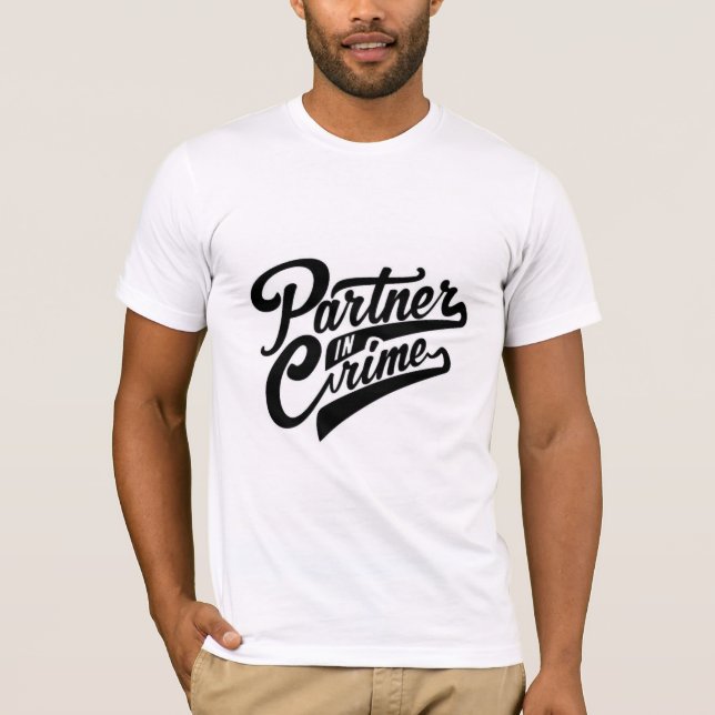 Partner in crime scene design t-shirts for man.  (Front)