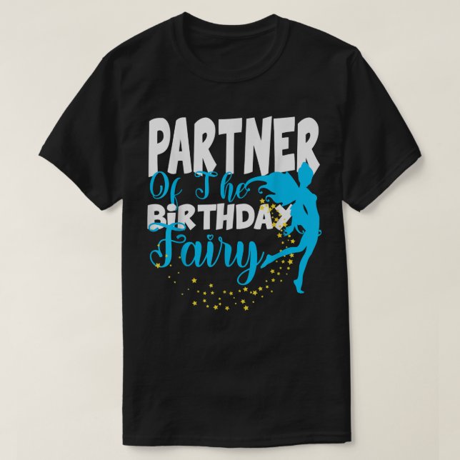Partner of The Birthday Fairy Fantasy Birthday Squ T-Shirt (Design Front)