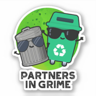 Partners In Grime Funny Trash Pun 
