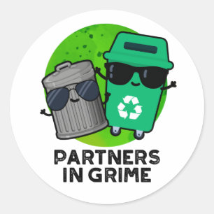 Partners In Grime Funny Trash Pun  Classic Round Sticker