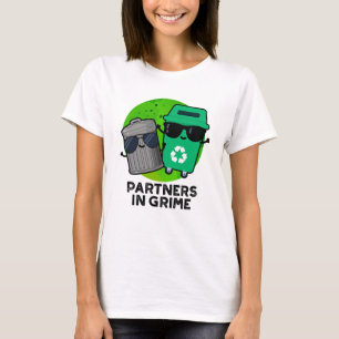 Partners In Grime Funny Trash Pun T-Shirt