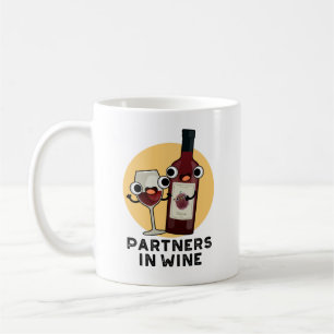 Partners In Wine Funny Drink Pun  Coffee Mug