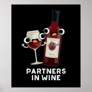 Partners In Wine Funny Drink Pun Dark BG Poster
