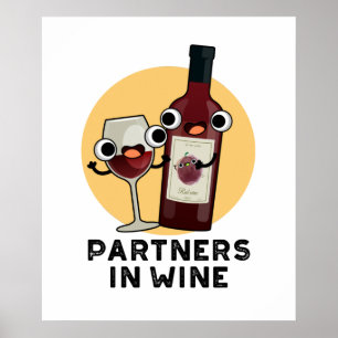 Partners In Wine Funny Drink Pun Poster