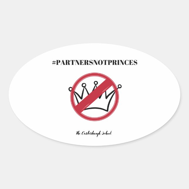 #PartnersNotPrinces Carterhaugh School Oval Sticker (Front)