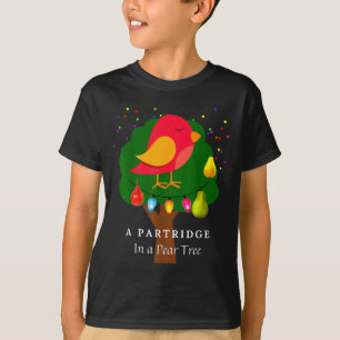 Partridge In A Pear Tree Twelve Days Of Christmas  T-Shirt