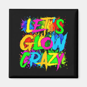 Party 80s group team lets crazy retro colourful magnet