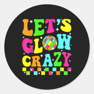 Party 80s Group Team Lets Crazy Retro Colourful Qu Classic Round Sticker